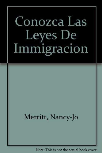 Imagen de archivo de Conozca Las Leyes De Immigracion (Spanish Edition) a la venta por Ergodebooks