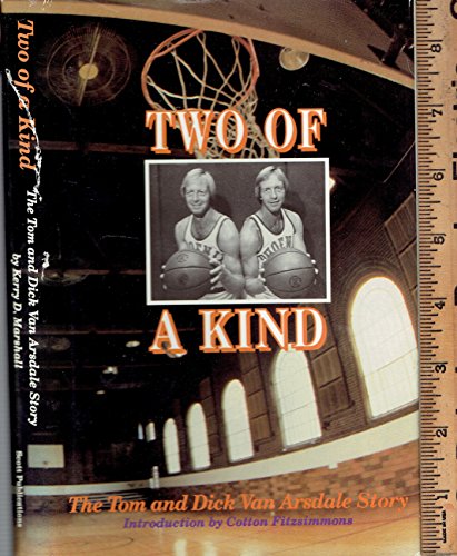 Stock image for Two of a Kind: The Tom and Dick Van Arsdale Story for sale by HPB-Emerald