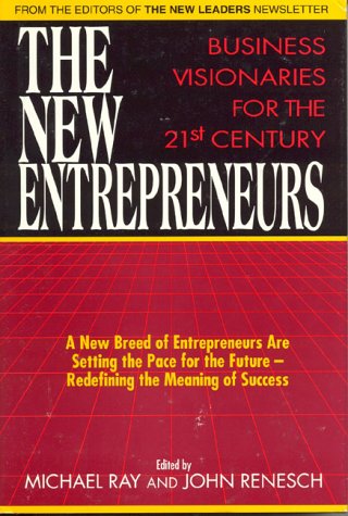 Beispielbild fr The New Entrepreneurs: Business Visionaries for the 21st Century zum Verkauf von ThriftBooks-Atlanta