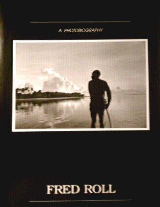 Beispielbild fr Fred Roll: A Photobiography zum Verkauf von Recycle Bookstore