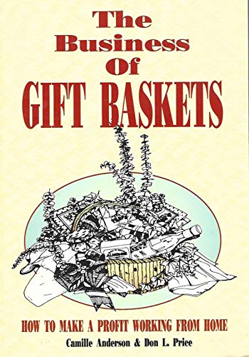 Beispielbild fr The Business of Gift Baskets: How to Make a Profit Working from Home zum Verkauf von ThriftBooks-Atlanta