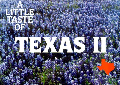 9780963040428: A Little Taste of Texas II (Flavors of Home)