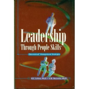Beispielbild fr Leadership Through People Skills: Dimensional Management Strategies zum Verkauf von Wonder Book