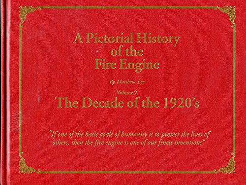 9780963047229: A Pictorial History of the Fire Engine, Volume 2