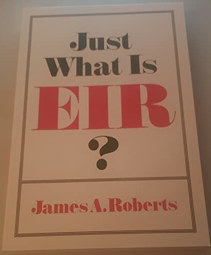 9780963051509: Title: Just what is EIR