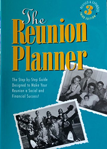 Beispielbild fr The Reunion Planner : The Step By Step Guide Designed to Make Your Reunion a Social and Financial Success! zum Verkauf von SecondSale