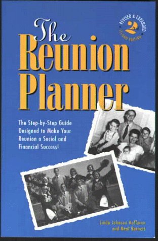 Beispielbild fr The Reunion Planner: The Step-By-Step Guide Designed to Make Your Reunion a Social and Financial Success! Second Edition zum Verkauf von Wonder Book