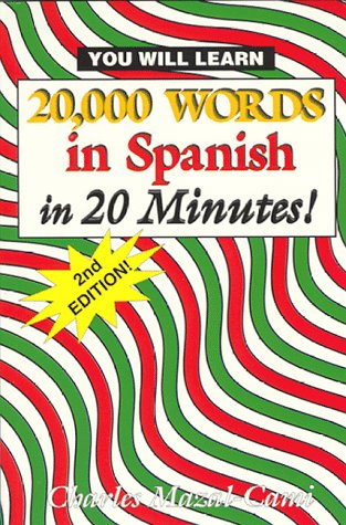 Stock image for 20,000 Words in Spanish, in 20 Minutes! (English and Spanish Edition) for sale by Goodwill of Colorado