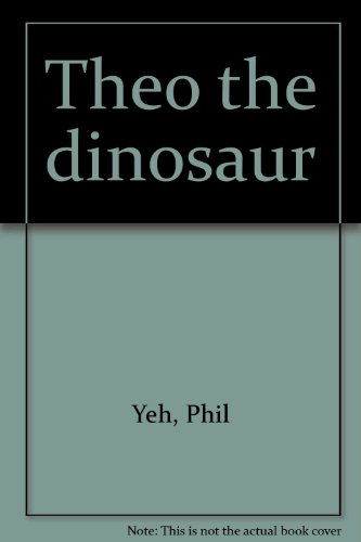 Imagen de archivo de Theo the dinosaur a la venta por Half Price Books Inc.