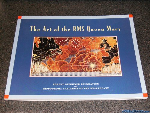 Imagen de archivo de The art of the RMS Queen Mary a la venta por Hennessey + Ingalls