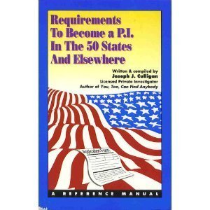 Beispielbild fr Requirements to Become a P.I. in the 50 States and Elsewhere: A Reference Manual zum Verkauf von WorldofBooks