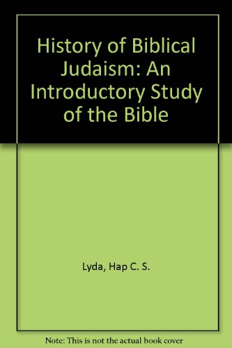 Stock image for History of Biblical Judaism: An Introductory Study of the Bible for sale by HPB-Red