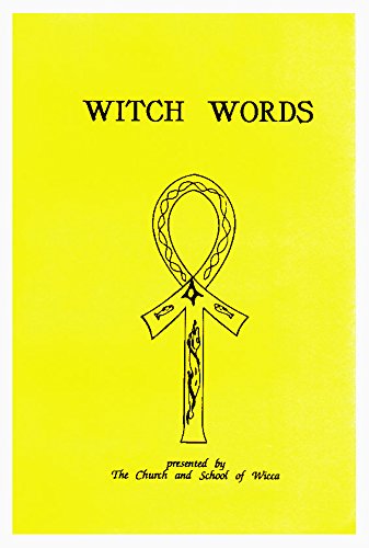 Beispielbild fr Witch Words: A mystical, magical, inspirational book for Wiccans by Wiccans zum Verkauf von Kultgut