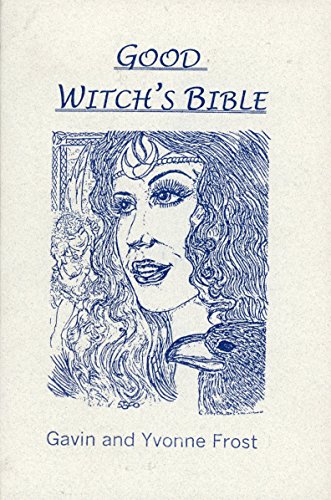 9780963065766: Good Witch's Bible