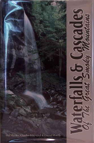 9780963068217: Waterfalls and Cascades of the Great Smoky Mountains