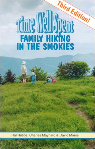 Stock image for Time Well Spent: Family Hiking in the Smokies for sale by RiLaoghaire