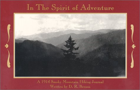 Stock image for In the Spirit of Adventure: A 1914 Smoky Mountain Hiking Journal for sale by ThriftBooks-Dallas