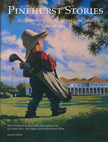 9780963068811: Title: Pinehurst Stories a Celebration of Great Golf and