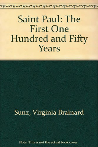 9780963069009: Saint Paul: The First One Hundred and Fifty Years