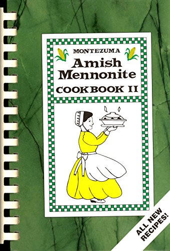 9780963070418: Montezuma Amish Mennonite Cookbook
