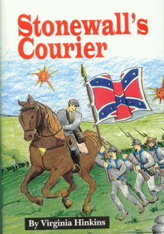 Stock image for Stonewall's Courier: The Story of Charles Randolph & General Jackson for sale by Pat Cramer, Bookseller