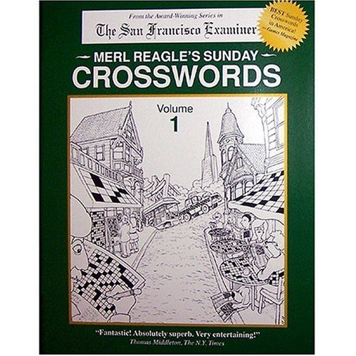 Imagen de archivo de Merl Reagle's Sunday Crosswords, Vol. 1 a la venta por Your Online Bookstore