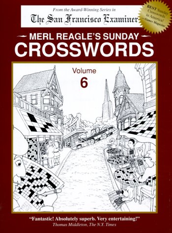 9780963082855: Merl Reagle's Sunday Crosswords: 6 (The Award Winning Series)