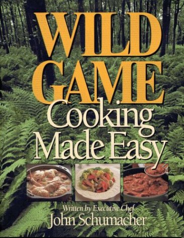 Imagen de archivo de Wild Game Cooking Made Easy a la venta por Off The Shelf