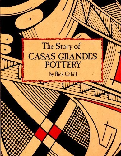 The Story of Casas Grandes Pottery (English and Spanish Edition)