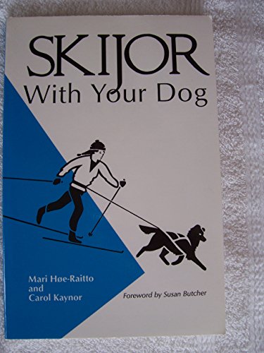 Beispielbild fr Skijor With Your Dog zum Verkauf von SecondSale