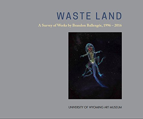 9780963086952: WASTELAND: A Survey of Works by Brandon Ballenge
