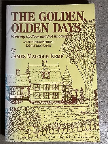 Stock image for THE GOLDEN OLDEN DAYS for sale by Fritz T. Brown -  Books