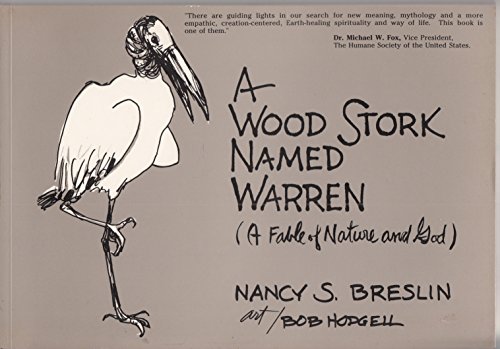 9780963091109: A Wood Stork Named Warren: A Fable of Nature and God