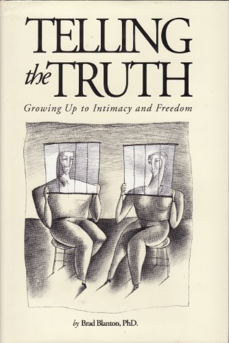 Imagen de archivo de Telling the Truth: Growing Up to Intimacy and Freedom a la venta por Book Grove, RMABA