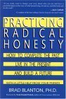 9780963092199: Practicing Radical Honesty: How to Complete the Past, Live in the Present, and Build a Future with a Little Help from Your Friends