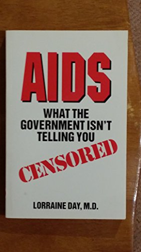 Beispielbild fr AIDS : What the Government Isn't Telling You zum Verkauf von Better World Books