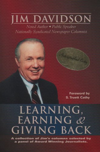 9780963096302: Learning, Earning & Giving Back: A Collection of Jim's Columns Selected by a Panel of Award Winning Journalists