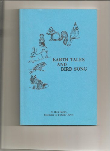 Earth Tales and Bird Song (9780963101709) by Rogers, Rick