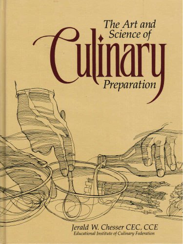 9780963102317: Art and Science of Culinary Preparation