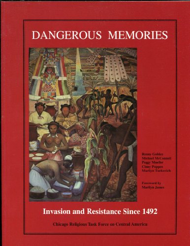 9780963102607: Dangerous Memories: Invasion and Resistance Since 1492