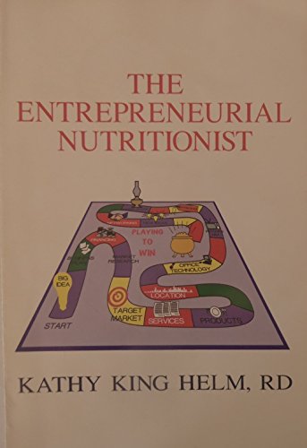 Stock image for The Entrepreneurial Nutritionist, 3rd Edition for sale by Better World Books