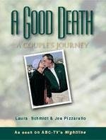 Stock image for A Good Death: A Couple's Journey for sale by More Than Words