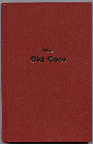 9780963103406: The Old Core