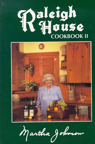 Stock image for Raleigh House Cookbook II for sale by Books of the Smoky Mountains