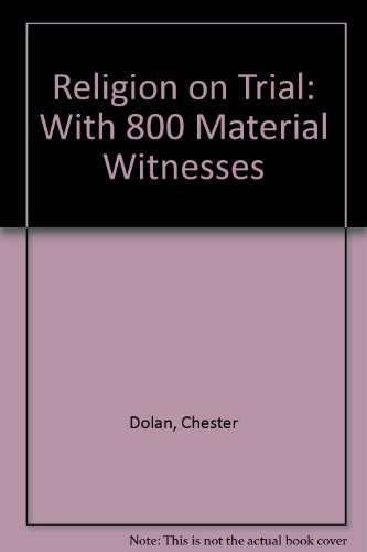 Religion On Trial with 800 Material Witnesses