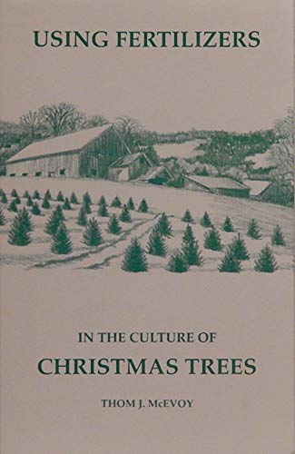 Beispielbild fr Using Fertilizers in the Culture of Christmas Trees zum Verkauf von HPB-Ruby