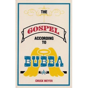 Stock image for The Gospel According to Bubba for sale by SecondSale