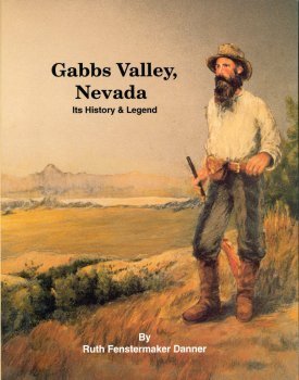 Stock image for Gabbs Valley, Nevada: Its history and legend for sale by GoldenWavesOfBooks