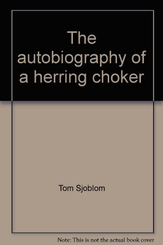 Stock image for The Autobiography of a Herring Choker for sale by Chequamegon Books