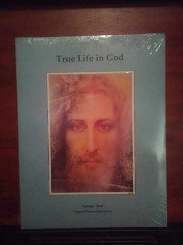 Imagen de archivo de True Life in God, Vol. 2 a la venta por Once Upon A Time Books